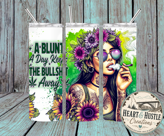 Blunt & Bullsh*t Away Tumbler