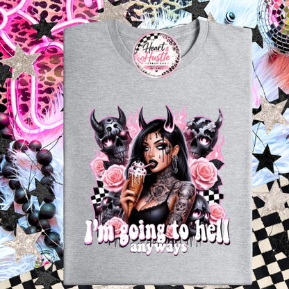 I'm going to hell anyway