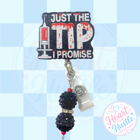 Just the Tip I Promise Badge Reel